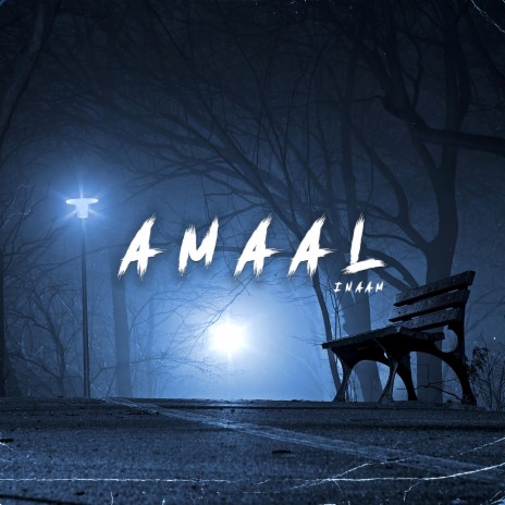 AMAAL | Boomplay Music