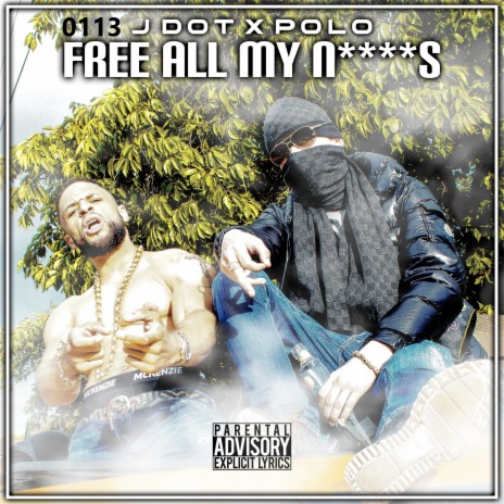 Free All My Niggas ft. Polo | Boomplay Music