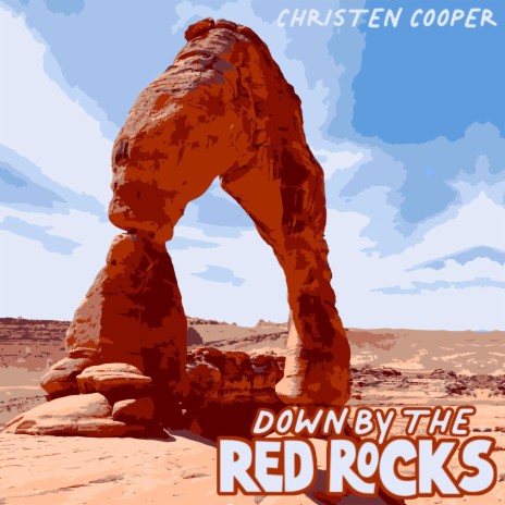 Down by the Red Rocks | Boomplay Music