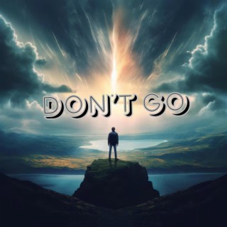 Don't Go