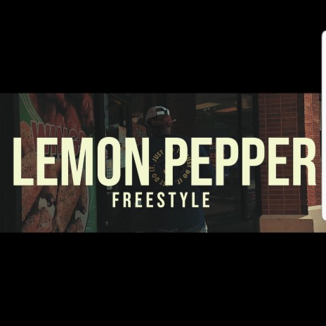 Lemon Pepper Freestyle | Boomplay Music