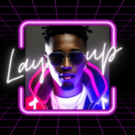 Lay Up (Radio Edit) | Boomplay Music