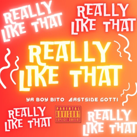 Really Like That ft. Eastside Gotti | Boomplay Music