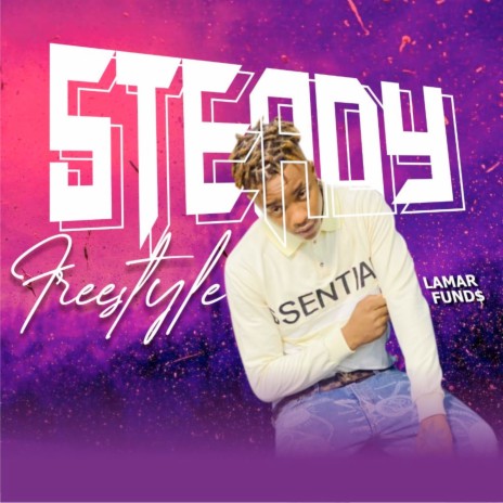 Steady Freestyle | Boomplay Music