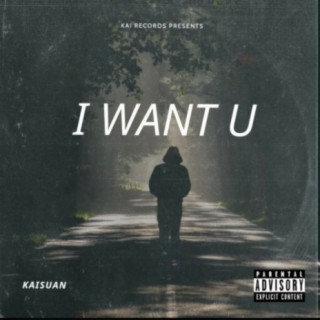 I Want U lyrics | Boomplay Music