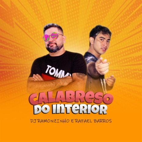 CALABRESO CHEGOU ft. Dj Ramonzinho & Rafael Barros