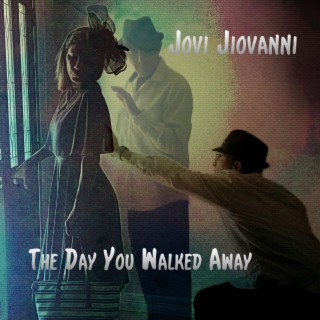 The Day You Walked Away