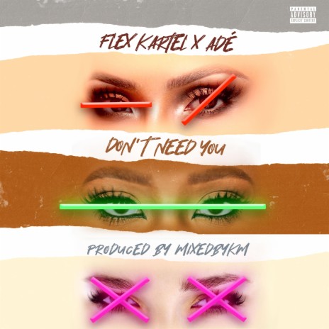 Don't Need You ft. ADÉ | Boomplay Music