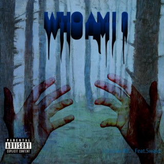 Who am i? ft. Swayz lyrics | Boomplay Music