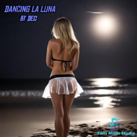 Dancing La Luna | Boomplay Music