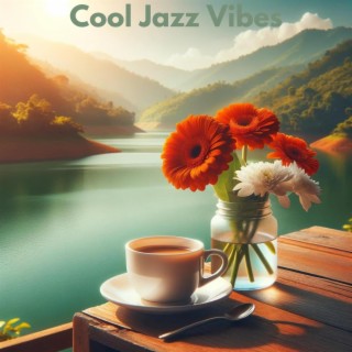 Cool Jazz Vibes: Welcome the Morning Sun with Coffee and Jazz