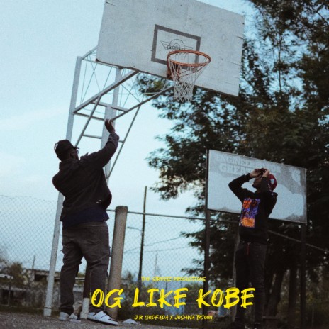 OG Like Kobe ft. Joshwa Tycoon