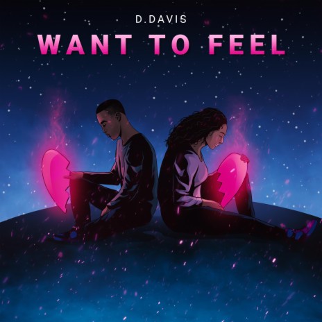 Want To Feel | Boomplay Music