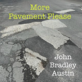 More Pavement Please