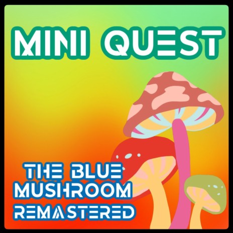 The Blue Mushroom (2024 Remastered Version) | Boomplay Music