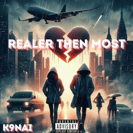 REALER THEN MOST | Boomplay Music