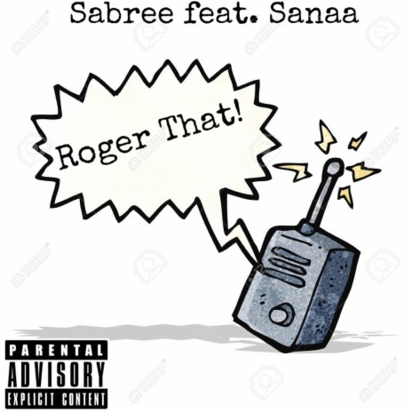 Roger That ft. Sanaa | Boomplay Music