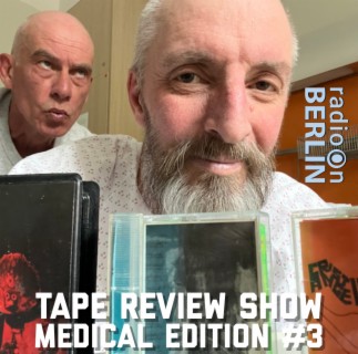 Radio-On-Berlin - Medical edition #3 - Tape Review Show 29.05.23