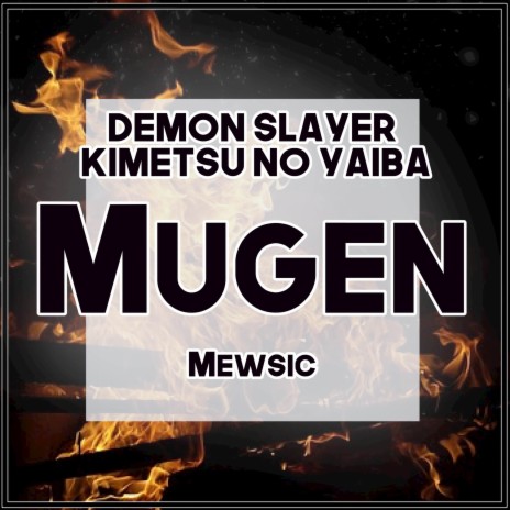 Mugen (From Demon Slayer / Kimetsu no Yaiba) (TV Size) | Boomplay Music