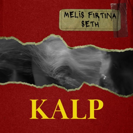 KALP ft. Melis Fırtına | Boomplay Music