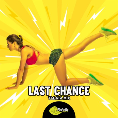 Last Chance (Tabata Mix) | Boomplay Music