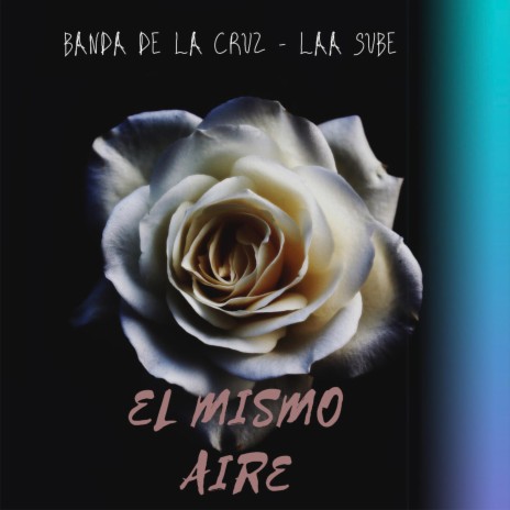 El mismo aire (feat. Laa Sube) | Boomplay Music