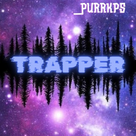 Trapper | Boomplay Music