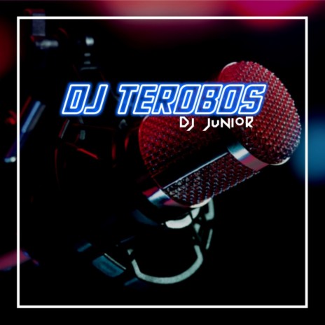 Dj Terorobos (Remastered 2023) | Boomplay Music