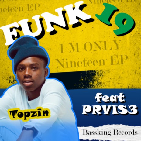 Funk 19 (Snippet) ft. PRAI$3 | Boomplay Music