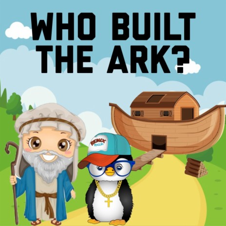 Who Built The Ark?