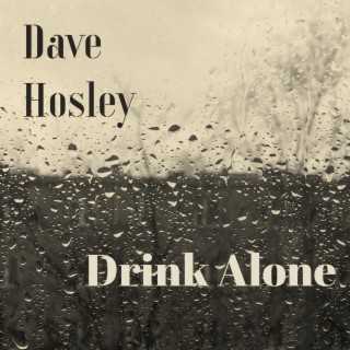 Drink Alone