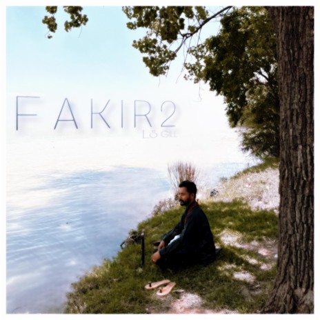 Fakir 2 ft. Chan-E | Boomplay Music