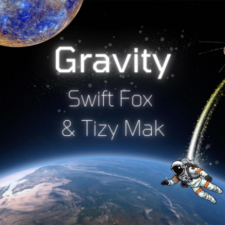 Gravity ft. Tizy Mak | Boomplay Music