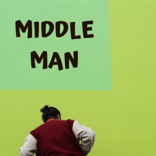 Middle man