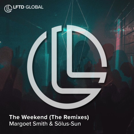 The Weekend (Voxur Remix) ft. Margoet Smith | Boomplay Music