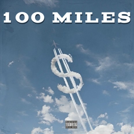 100 Miles | Boomplay Music