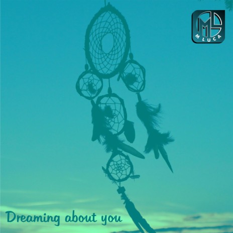 Dreaming about you | Boomplay Music