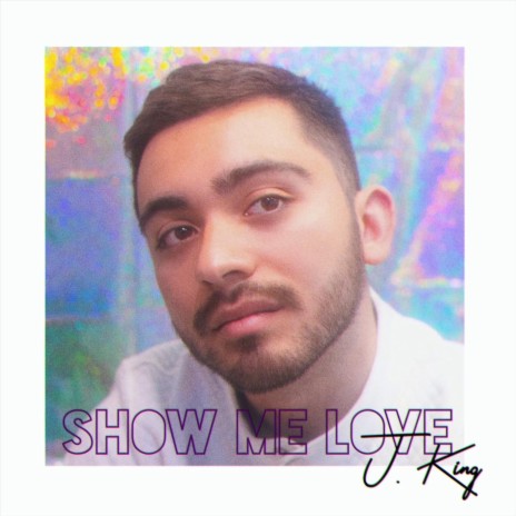 Show Me Love | Boomplay Music