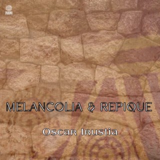 Melancolia & Repique