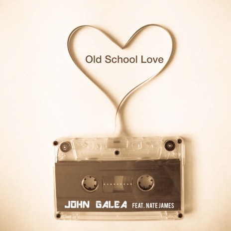 Old School Love ft. Nate James | Boomplay Music