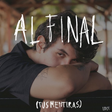 Al Final (Tus Mentiras)