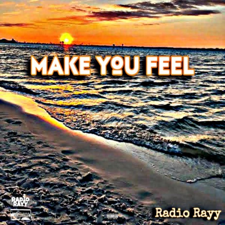 Make you feel