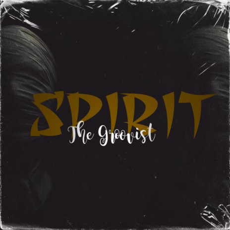 Spirit (The Groovist Remix) | Boomplay Music
