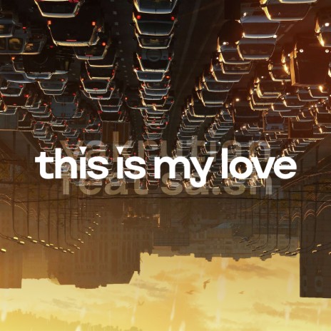 This Is My Love ft. sa.sh