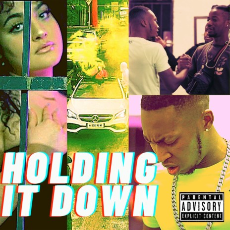 Holding It Down | Boomplay Music