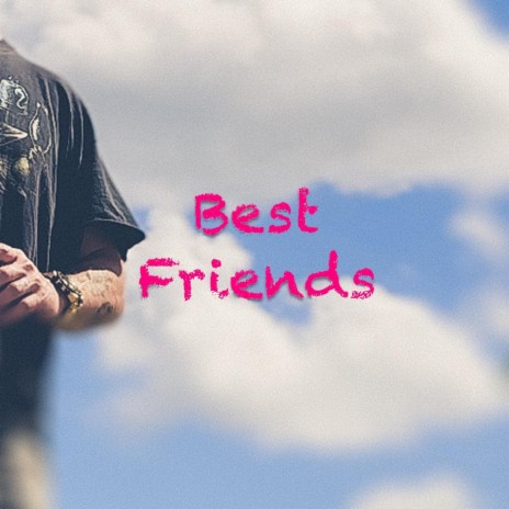 Best Friends | Boomplay Music