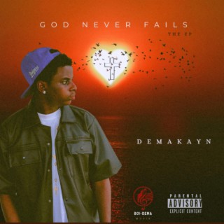 GOD Never Fails (The Ep)