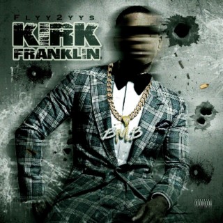 Download Flyy2yys album songs: kirk franklin