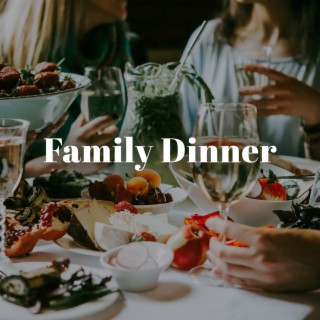 Family Dinner: Soft Saxophone Jazz Background for Family Gatherings, Restaurant Music