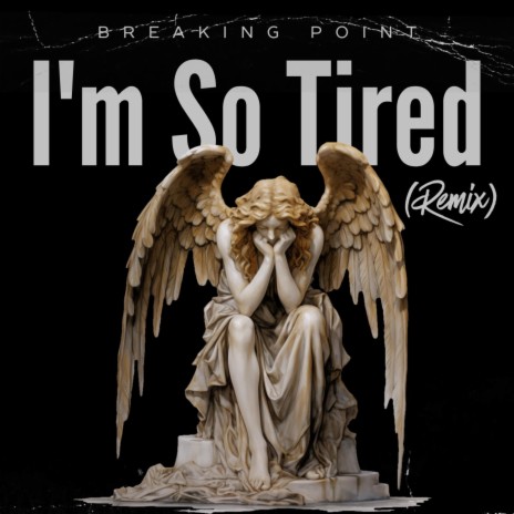 I'm So Tired (Remix) | Boomplay Music